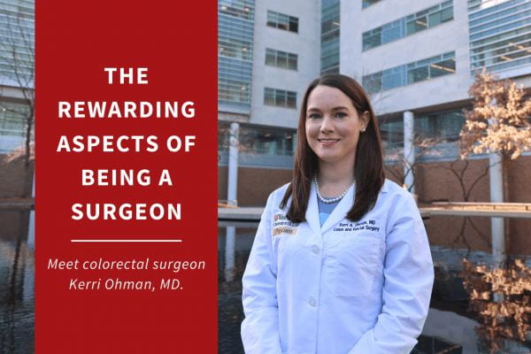 The Rewarding Aspects of Being a Surgeon: with Kerri Ohman, MD